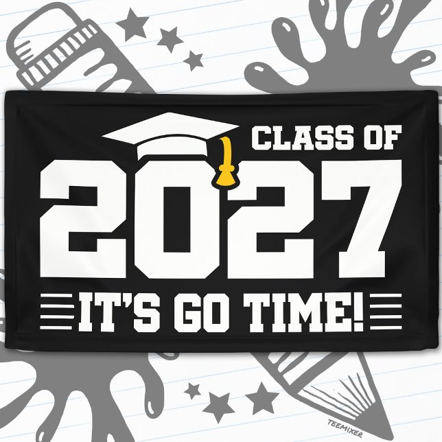 Go Time Graduation Quote Senior Class of 2027 Banner (Creator Uploaded)