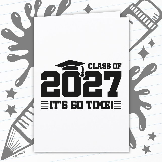 Go Time Graduation Year Senior Class of 2027 Card (Creator Uploaded)