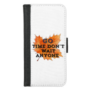 Go Time – Motivational Quote Design for the Fearle iPhone 8/7 Wallet Case