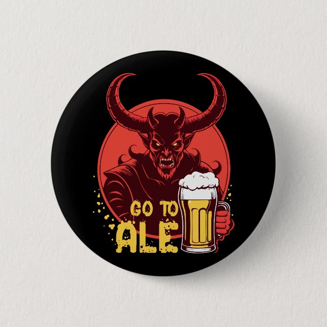 Go To Ale - Satan Drinking Beer Button (Front)