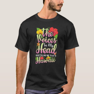 Go To Hawaii Vacation Quote Hawaiian Island T-Shirt