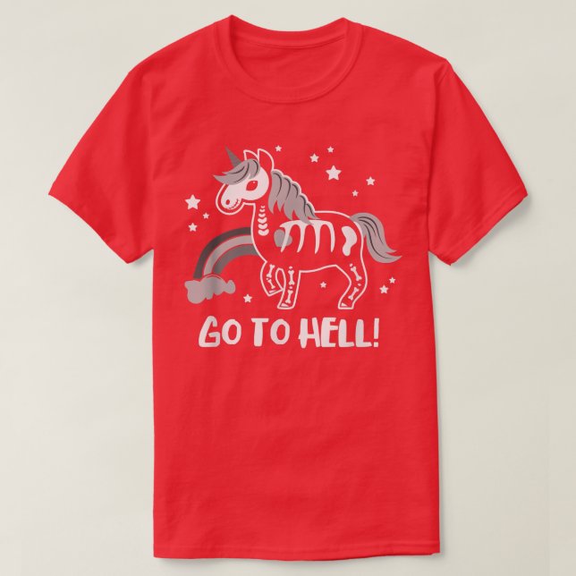 Go To Hell Halloween Mystical Skeleton Unicorn  T-Shirt (Design Front)