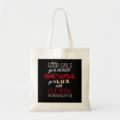 Go to Lux with Lucifer  Tote Bag