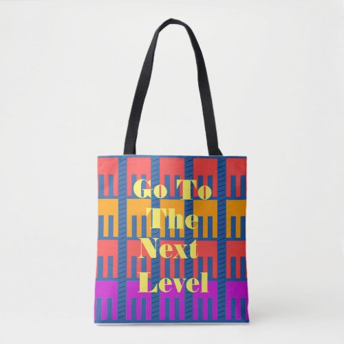 Go To The Next Level tote Bag