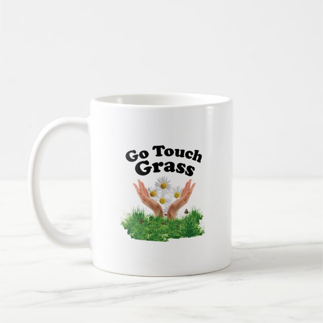 Go Touch Grass Coffee Mug (Left)