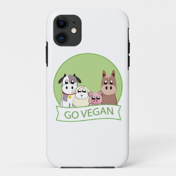 Go Vegan Iphone 11 Case by escapefromreality at Zazzle