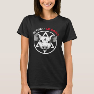 Go Vegan Eat Humans Satanic Vegan Pig T-Shirt