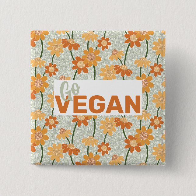 Go Vegan! Pretty retro muted 1970s flowers Button (Front)