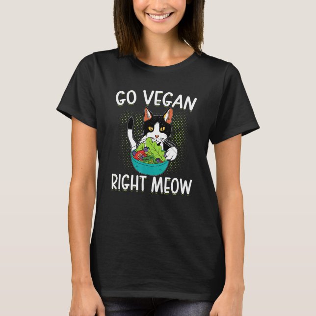 Go Vegan Right Meow Cat Vegan Vegetable Diet T-Shirt (Front)