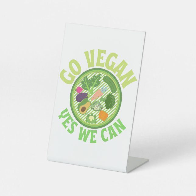 Go Vegan yes we can Pedestal Sign (Front)