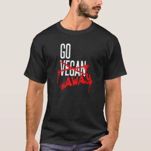 Go Vegans Go Away Grilled Spare Ribs T-Shirt