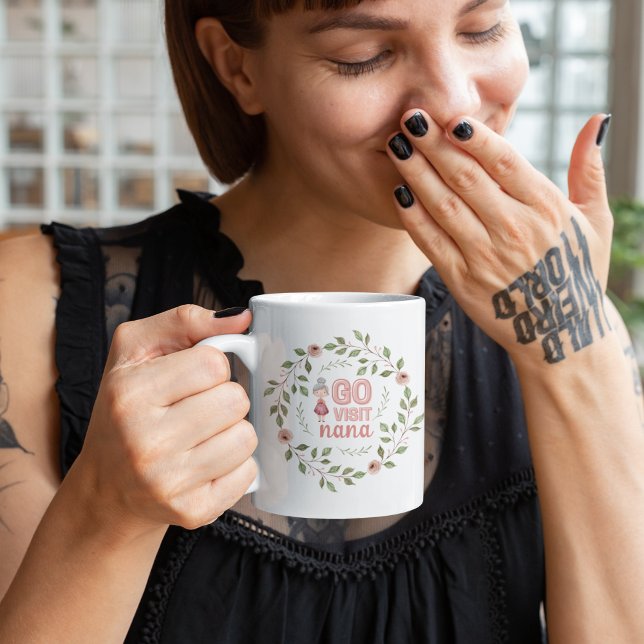 Go Visit Nana Mug (Beautiful reminder to visit your Nana! Perfect gift from grandma to grandchild! )