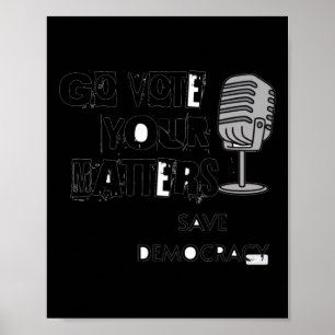 Go Vote Your Voice S Save Democracy Sticker Poster