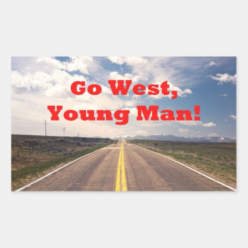 Go West Young Man Rectangular Sticker