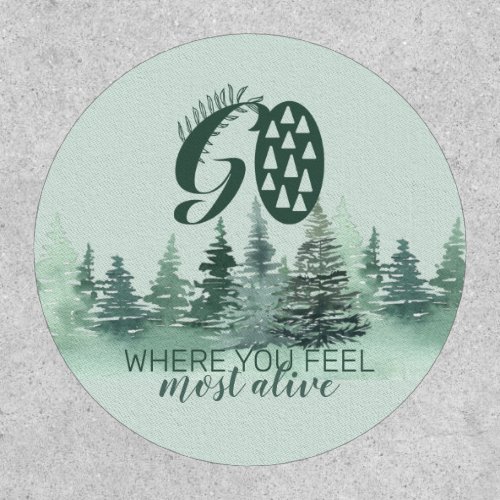 Go Where You Feel Most Alive Forest Adventure Patch