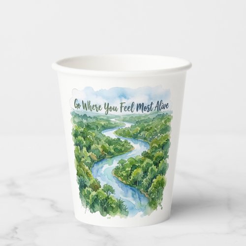 Go Where You Feel Most Alive Nature Illustration Paper Cups