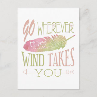 Go Wherever the Wind Takes You Postcard