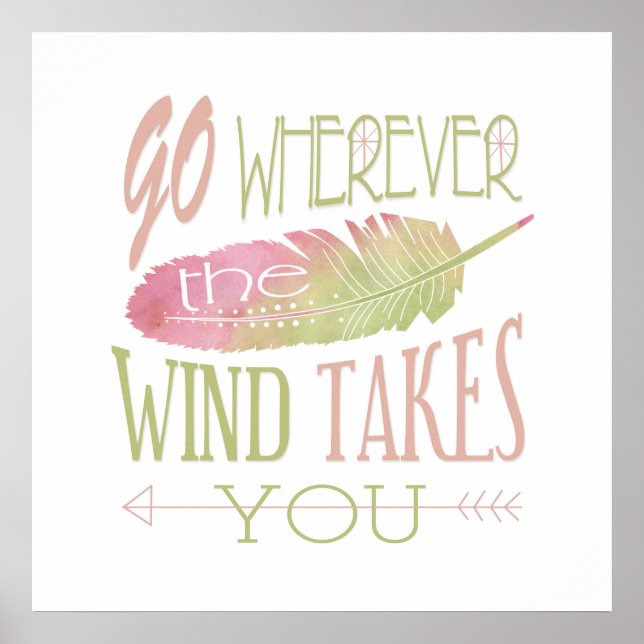 Go Wherever the Wind Takes You Poster (Front)