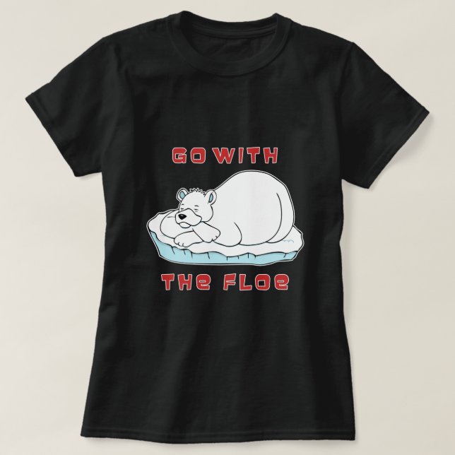 Go With The Floe Polar Bear T-Shirt (Design Front)