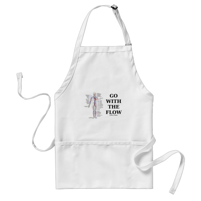 Go With The Flow (Circulatory System Attitude) Adult Apron (Front)