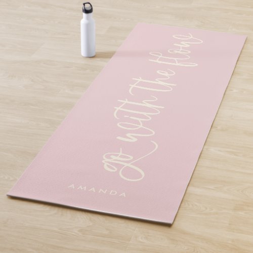 Go With The Flow Cute Pink Script Words Yoga Mat