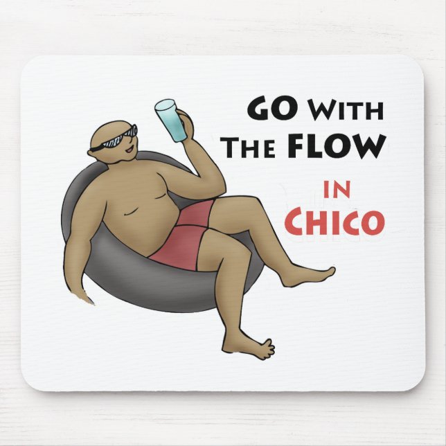 Go with the Flow in Chico Mouse Pad (Front)