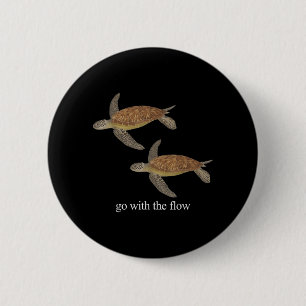 Go with The Flow Sea Turtle Ocean Beach Vibe Button