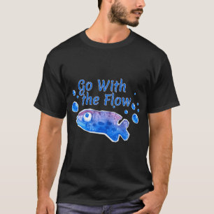 Go With The Flow Watercolor art hand drawn T-Shirt