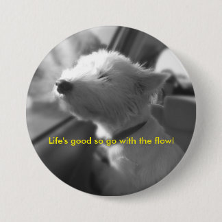 Go with the flow Westie Pin