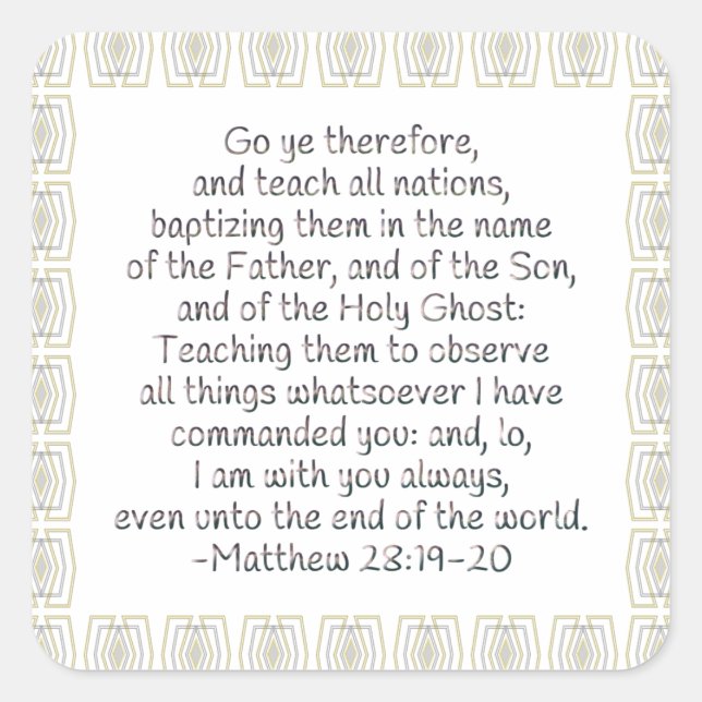 Go Ye Therefore and Teach All Nations Square Sticker (Front)