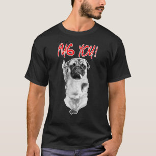 Go you! Puggy Dog Lovers Pug Friends For Life T-Shirt