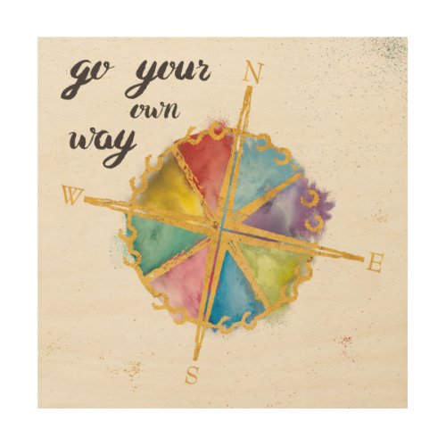 Go Your Own Way Quote With Colored Compass Wood Wall Art