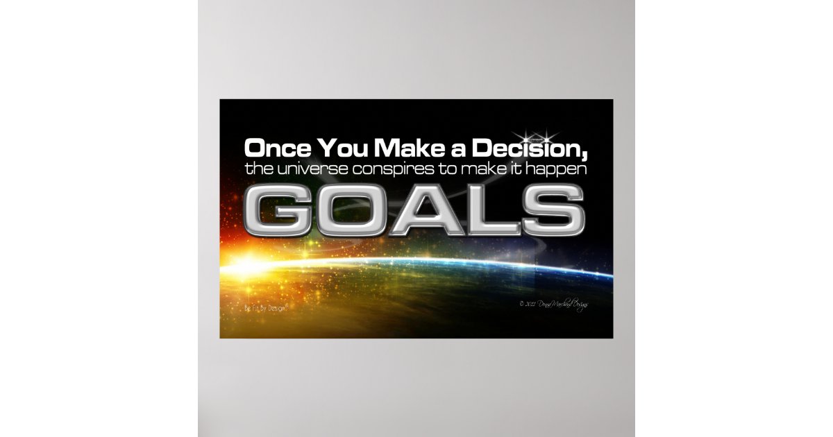 Goal Decision Poster | Zazzle