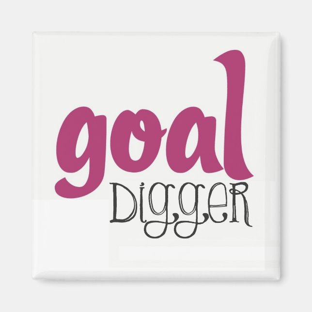 Goal Digger - Fitness Motivating Magnet (Front)