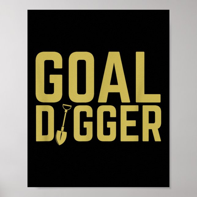 Goal Digger Funny Sales Team Motivational  Poster (Front)