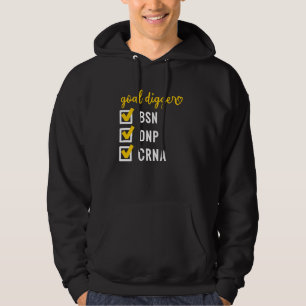Goal Digger Inspirational Quote Nurse Anesthetist Hoodie