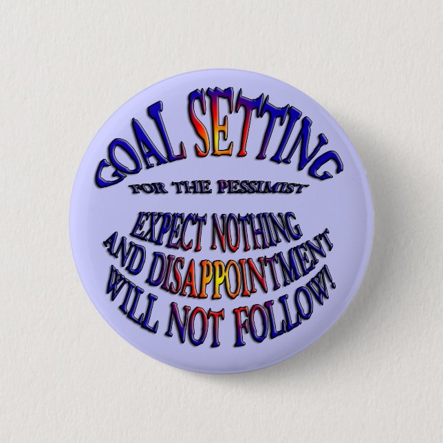 Goal: Expect Nothing Button (Front)
