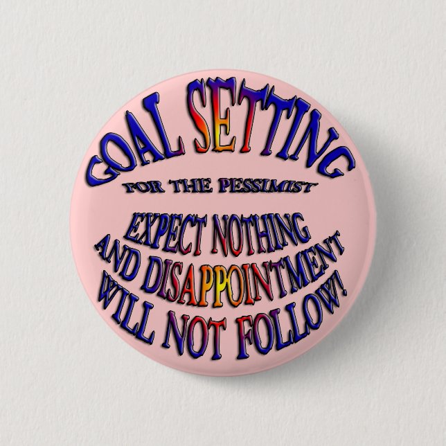 Goal: Expect Nothing Pinback Button (Front)
