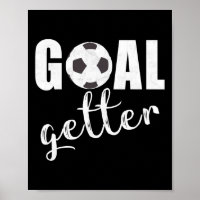 Goal Getter Soccer Player Sport Teams Soccer Gift