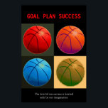 Goal Plan Success Basketball Sport Pop Art Poster<br><div class="desc">Goal Plan Success - The level of our success is limited only by our imagination.</div>