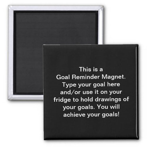 Goal Reminder Magnet Change the Text Add a Pic Magnet