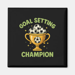 Goal Setting Champion Soccer Trophy Graphic Magnet