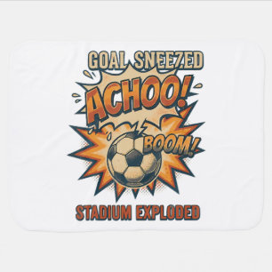 Goal Sneezed Stadium Exploded Baby Blanket