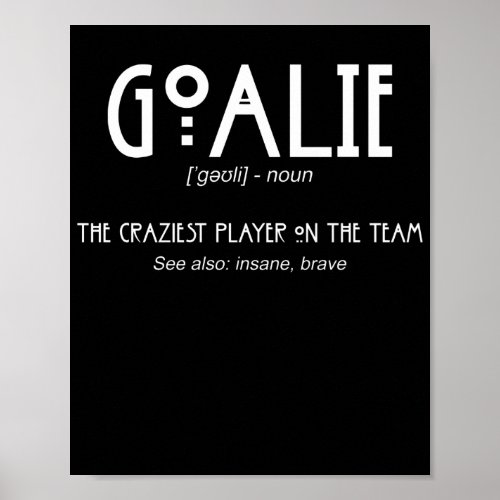 Goalie Gear Goalkeeper Definition Soccer Hockey Poster