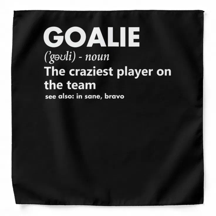 Goalie Goalkeeper Definition Soccer Hockey Bandana Zazzle