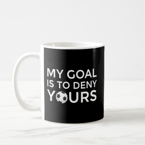 Goalie Keeper Defender Soccer Coffee Mug