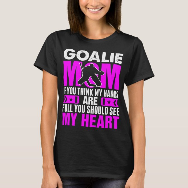 Goalie Mom Heart Tshirt (Front)