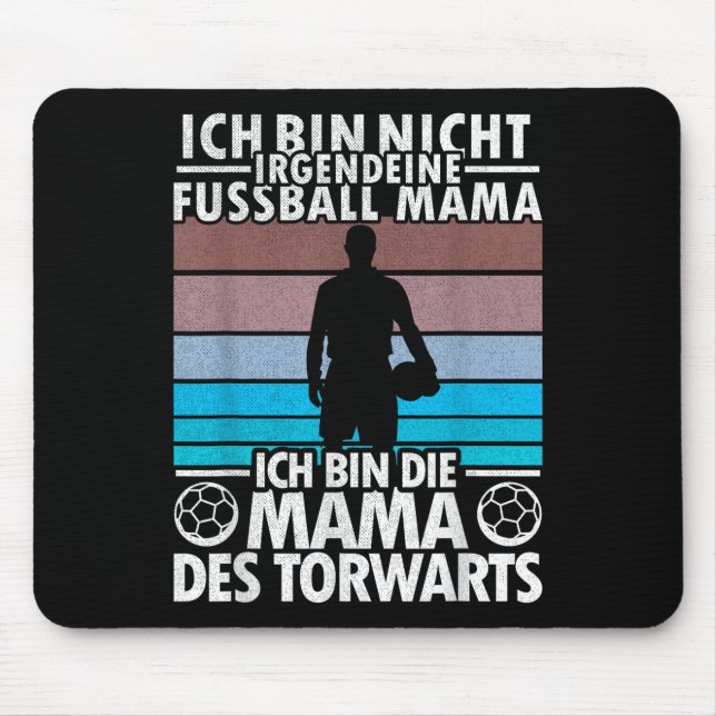 Goalkeeper Goalkeeper Mum Mother Football Women Sp Mouse Pad (Front)