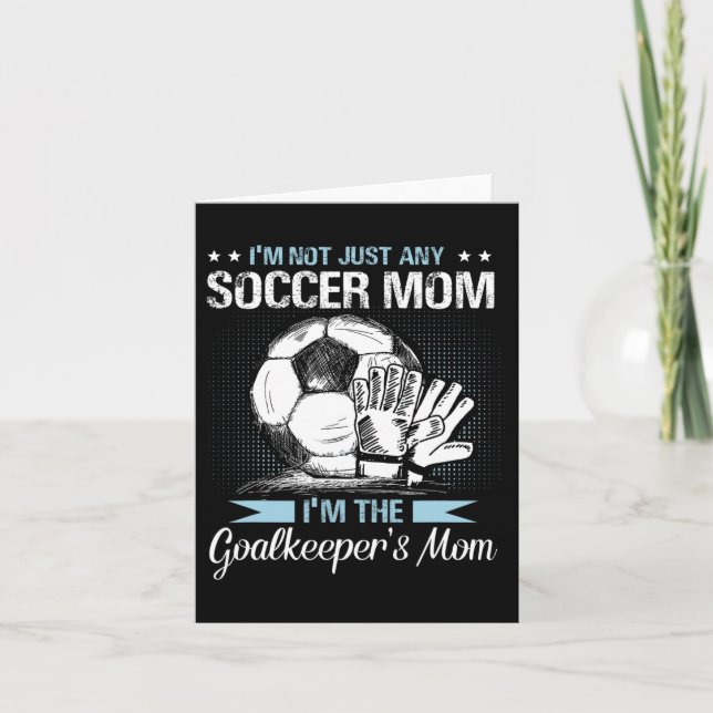 Goalkeeper Mom Shirt Soccer Goalie Mama Mothers Da Card (Front)