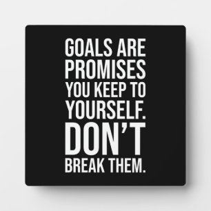 Goals Are Promises - Success Motivational Plaque